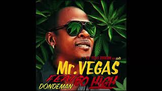 Mr Vegas so high feat dondeman