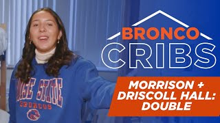 Bronco Cribs | Morrison and Driscoll Double Room with Maia