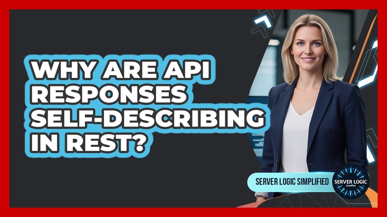 Why Are API Responses Self-Describing In REST? - YouTube