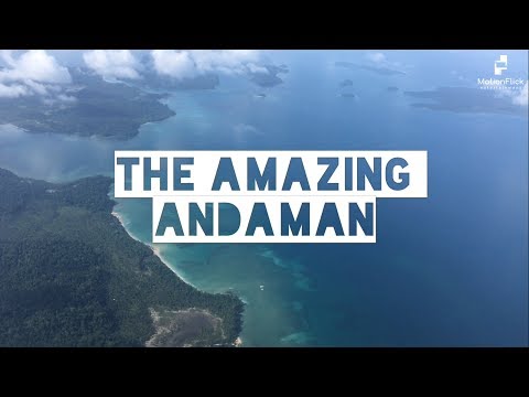 The Amazing Andaman | 4K | Top Destination of India | Port Blair | Travel Video | 2018