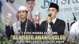 2 VERSI BAHASA LAGU ALAMATE ANAK SHOLEH BY HABIB IDRUS AIDID FEAT HAFIDZ AHKAM