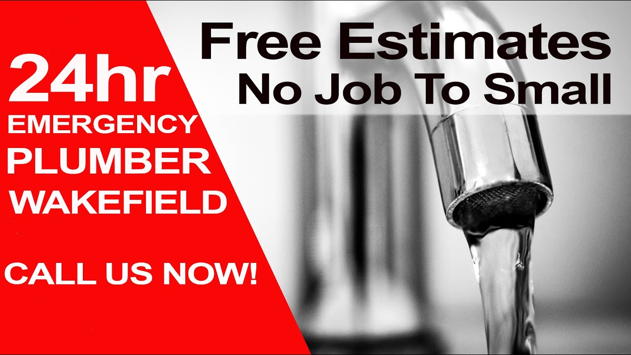 24hr Emergency Plumber Wakefield Call 07809 237354 to Solve Your