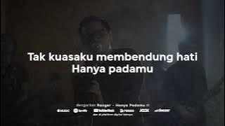 Ranger - Hanya Padamu (Official Karaoke Video)