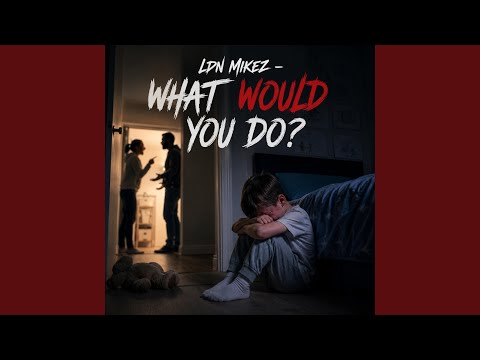 what would you do