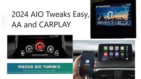 MAZDA AIO Tweaks 2024 Updated