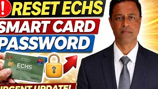 ECHS Smart Card Password Reset 2026 🔐 | Forget Password New Rule Full Process