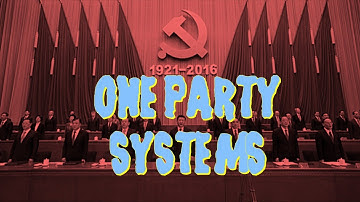5.6 Notes - Part 2 - Multi Party Systems and One Party Systems