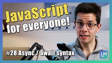 Async / await syntax | JavaScript introduction for beginners [2021] #28