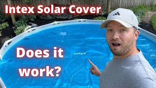 Does The Intex Solar Pool Cover Actually Work? Testing And Review.