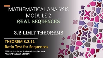 S5 ANALYSIS Module 2 Section 3.2.11 Ratio Test of Sequences