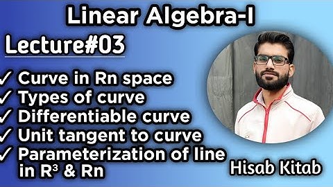 Curve in R²,R³ & Rn | parameterization of a line |Linear algebra#|Urdu hindi#
