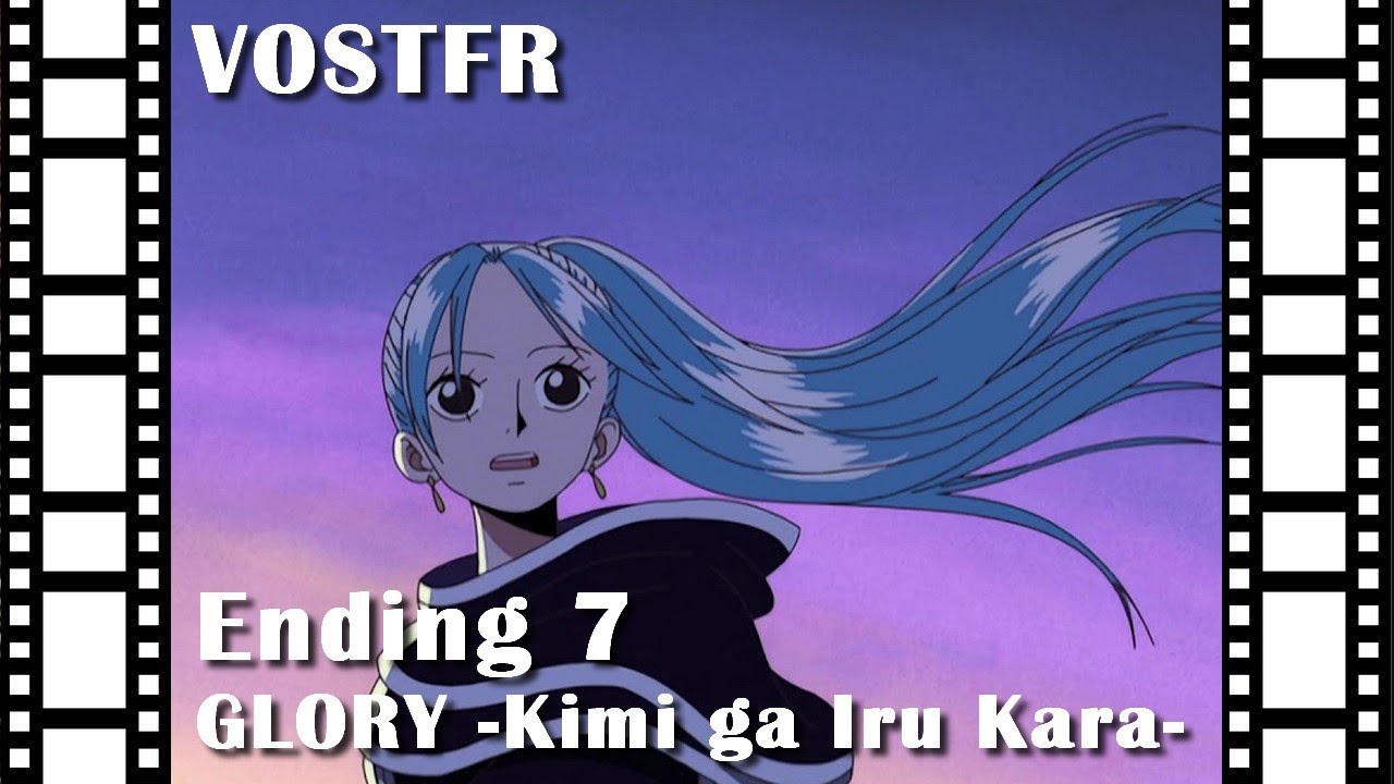 One Piece | Ending 7 | GLORY -Kimi ga Iru Kara- | VOSTFR - YouTube