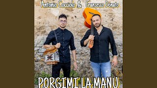 Video thumbnail of "Antonio Cocciolo - PORGIMI LA MANU"