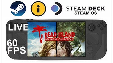 Dead Island Definitive Edition on Steam Deck/OS in 800p 60Fps (Live)