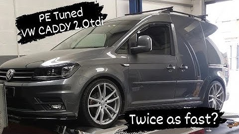 PE Tuned VW Caddy 2.0tdi - Twice as Fast ????