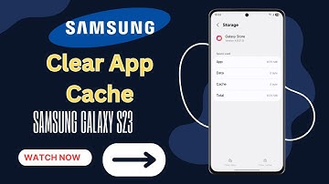 How to Clear App Cache on Samsung Galaxy S23 – Step by Step Guide