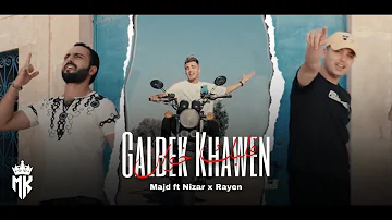 Majd ft. Nizar x Rayen - Galbek Khawen (Official Music Video)