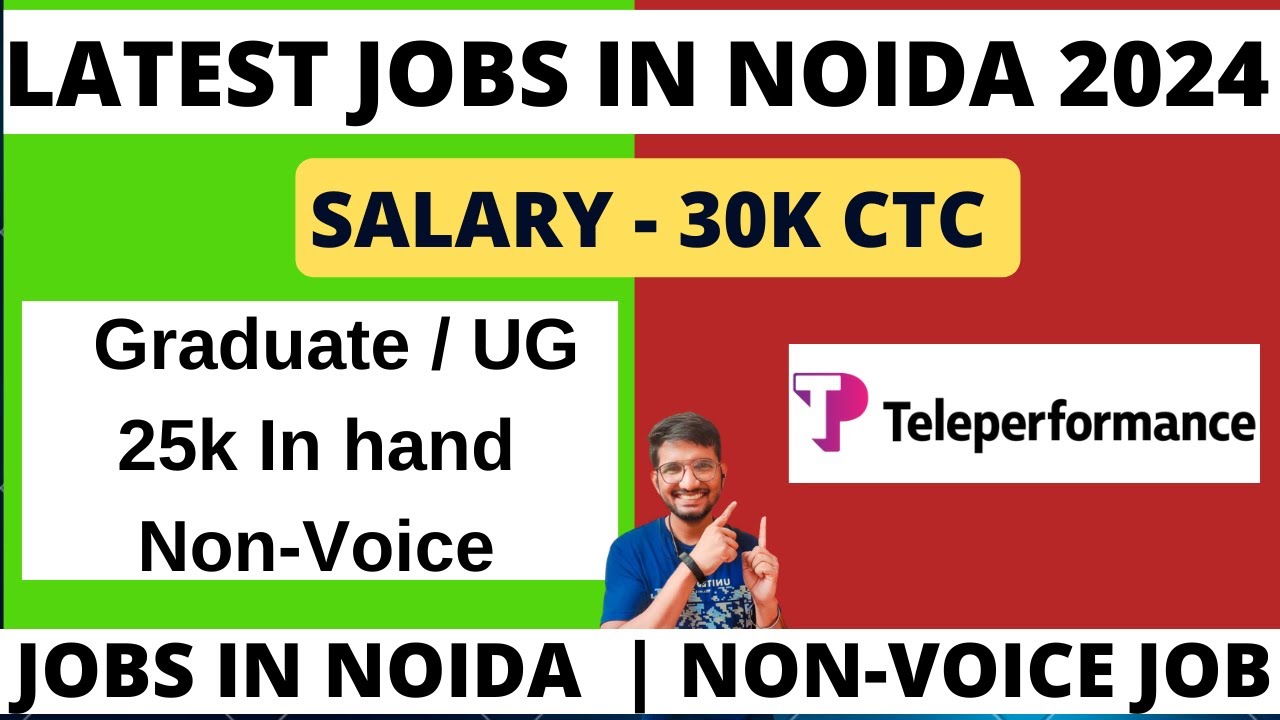 Latest Jobs In Noida 2024 Non Voice Process Jobs In Noida Salary