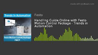 Handling Guide Online with Festo Motion Control Package - Trends in Automation