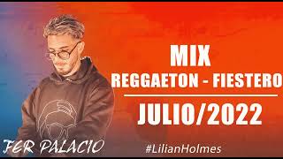 🍸 MIX REGGAETON - LO NUEVO JULIO 2022 - Fer Palacio #lilianholmes