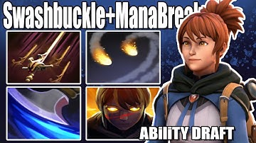 Swashbuckle+Mana break | dota 2 ability draft