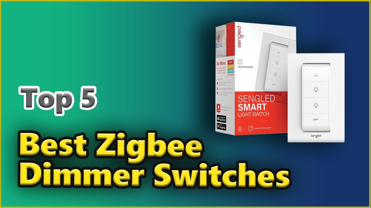 ✅ Top 5 BEST ZigBee Dimmer Switches  [ Review and Buying Guide ]