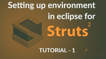 Java Struts2 Tutorial - 1 : Setting Up Development Environment
