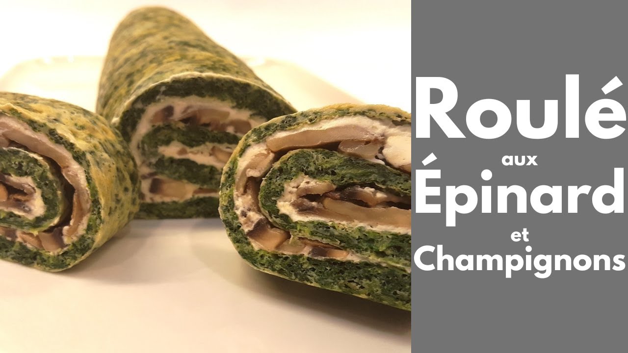 ROULÉ aux ÉPINARD et CHAMPIGNONS (Tous en cuisine avec Seb)