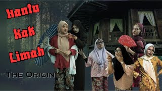 Hantu Kak Limah: The Origin