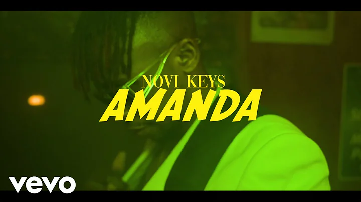 Novi Keys - Amanda (Official Music Video)