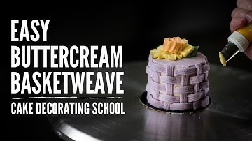 Easy Buttercream Basketweave Technique [ Cake Decorating For Beginners ]