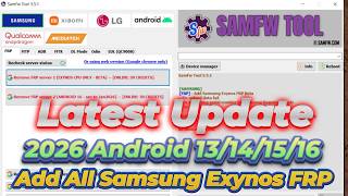 SamFw Tool 5.5.1 Latest Update 2026 | Samsung Exynos FRP Android 13/14/15/16 📱🔓