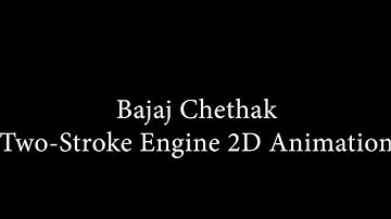 Bajaj Chetak Two-Stroke Engine 2D Animation by Ambadi S Bappu | GVHSS Chathannoor LITTLE KITEs