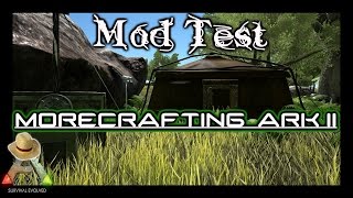 ARK: Mod Test # Morecrafting ARK II - Mod [Deutsch/HD]