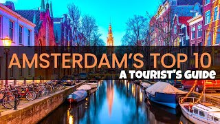 Top 10 places to visit in Amsterdam  A Tourist's Guide