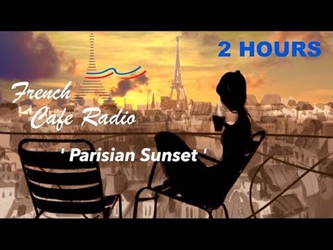 French Music in French Cafe: Best of French Cafe Music (Modern French Cafe Music Playlist)
