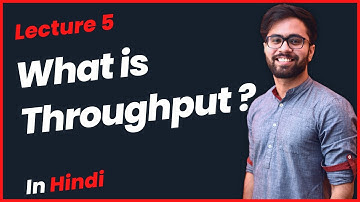What is throughput in Hindi  ? ( How to improve throughput ? )