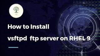 How to Install vsftpd  ftp server on RHEL 9