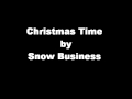 Snow Business - Christmas Time