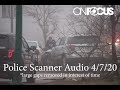 Police Scanner Audio 4 7 20 