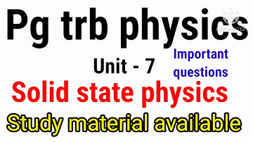 Pgtrb physics /unit 7/ Solid state physics /online class/test batch/online test