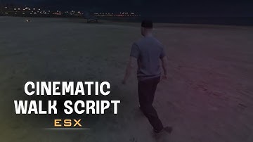 [ESX] | ESX Cinematic Walk Script – Smooth Walking Animation Script | FiveM Script