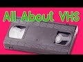 All about vhs home system
