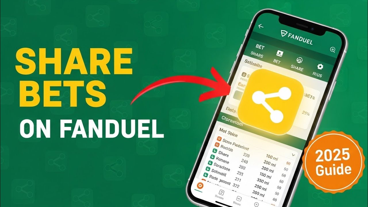 How To Share Bets on FanDuel - 2025 Guide