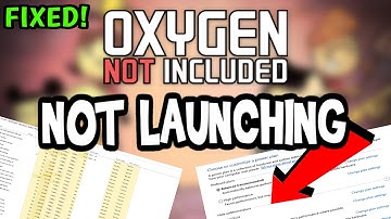 How to Fix Oxygen not Included not Launching (100%Fix)