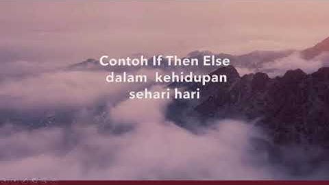 tugas f then else dalam kehidupan sehari hari
