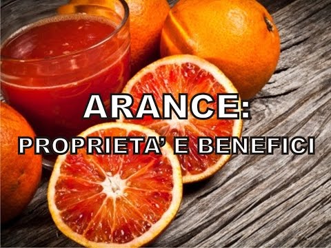 Video: Arancia - Proprietà Utili, Benefici Del Succo E Della Buccia D'arancia