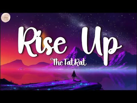 TheFatRat Rise Up Lyrics