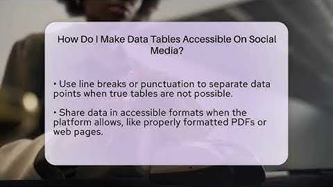 How Do I Make Data Tables Accessible On Social Media? - Everyday-Networking