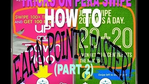 Pera Swipe Tricks How To Properly Earn Points Faster! (PART 2)